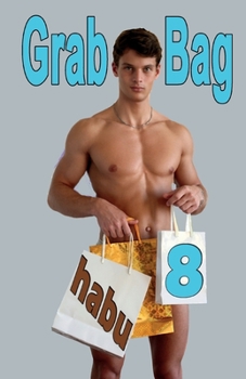 Paperback Grab Bag 8: A Gay Erotica Anthology Book