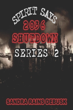 Paperback Spirit Says 2036 Shutdown Series 2 Book