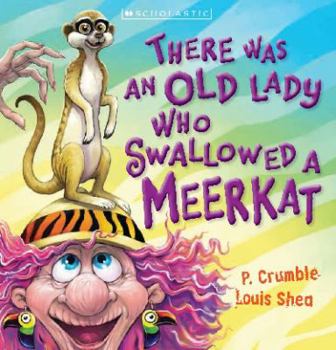 Paperback There Was an Old Lady Who Swallowed a Meerkat Book