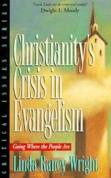 Hardcover Christianity's Crisis in Evangelism Book
