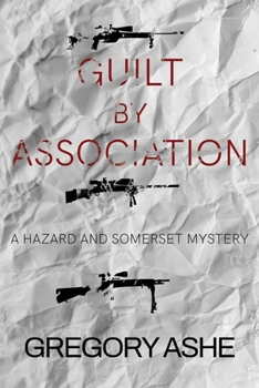 Guilt by Association (The Hazard and Somerset Mysteries)