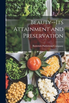 Paperback Beauty--Its Attainment and Preservation Book