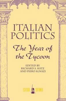 Paperback Italian Politics: The Year Of The Tycoon Book