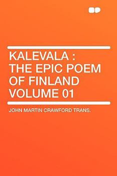 Kalevala, the Land of Heroes, Vol I