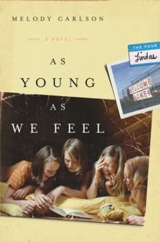 As Young As We Feel - Book #1 of the Four Lindas