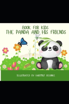 Paperback The Panda and His Friends: A Tale of Friendship Book