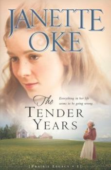 The Tender Years - Book #1 of the A Prairie Legacy