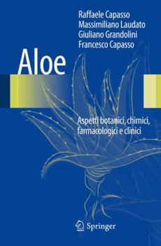 Paperback Aloe: Aspetti Botanici, Chimici, Farmacologici E Clinici [Italian] Book