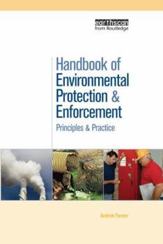 Paperback Handbook of Environmental Protection and Enforcement: Principles and Practice Book