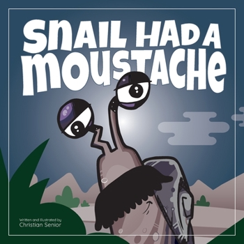 Paperback Snail Had a Moustache Book