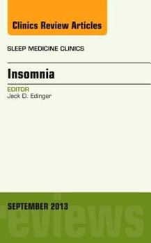 Hardcover Insomnia, an Issue of Sleep Medicine Clinics: Volume 8-3 Book