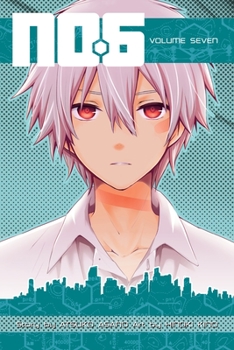 No. 6: The Manga, Volume 07 - Book #7 of the No. 6: The Manga