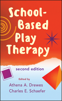 Hardcover School-Based Play Therapy Book