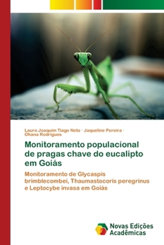 Paperback Monitoramento populacional de pragas chave do eucalipto em Goiás [Portuguese] Book