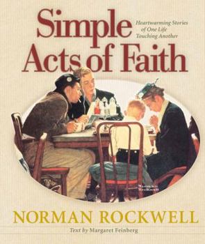 Hardcover Simple Acts of Faith: Heartwarming Stories of One Life Touching Another Book