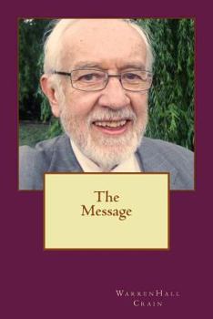 Paperback The Message: A Two-Part Utopian Novella of the Near Future Book