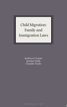 Hardcover Child Migration: Family and Immigration Laws Book