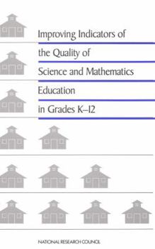 Paperback Improving Indicators of the Quality of Science and Mathematics Education in Grades K-12 Book