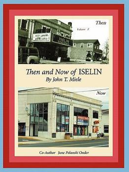 Paperback Then and Now of Iselin Book