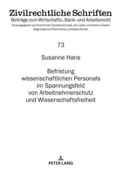 Hardcover Befristung Wissenschaftlichen Personals Im Spannungsfeld Von Arbeitnehmerschutz Und Wissenschaftsfreiheit [German] Book