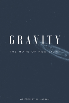 Paperback Gravity: The Hope Of New Light Book