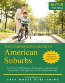 Paperback The Comparative Guide to American Suburbs, 2017/18: Print Purchase Includes 2 Years Free Online Access Book