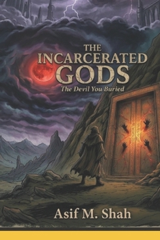 The Incarcerated Gods: The Devil You Buried