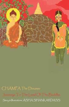 Paperback CHAMPA The Dreamer Journeys To The Land Of the Buddha Book