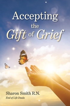 Paperback Accepting the Gift of Grief Book