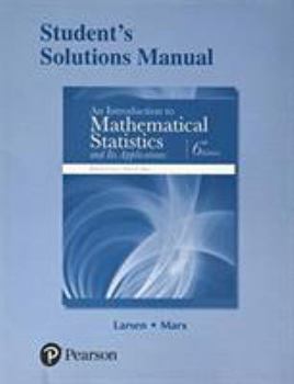 Paperback Student Solutions Manual for Introduction to Mathematical Statistics and Its Applications Book