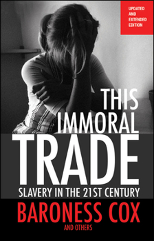 Paperback This Immoral Trade: Slavery in the 21st Century: Updated and Extended Edition Book