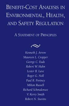 Benefit-Cost Analysis in Environmental, Health, and Safety Regulation