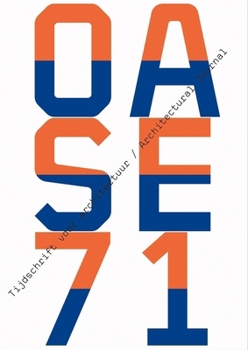 OASE No. 71: Urban Formation and Collective Spaces (Oase) - Book #71 of the OASE