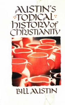 Hardcover Austins Topical History of Christianity Book