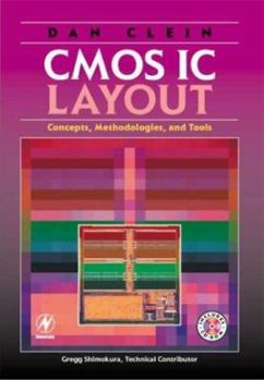 Paperback CMOS IC Layout: Concepts, Methodologies, and Tools [With CDROM] Book