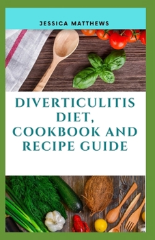 Paperback Diverticulitis Diet, Cookbook And Recipe Guide Book