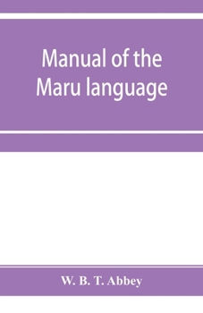 Paperback Manual of the Maru language, including a vocabulary of over 1000 words Book