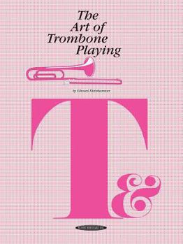 Paperback The Art of Trombone Playing Book