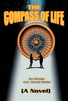 Paperback The Compass of Life: (A Novel) Book