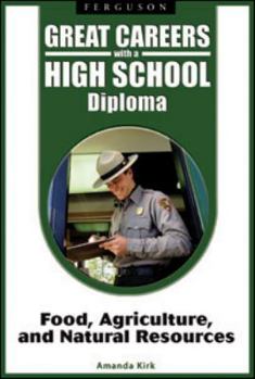 Hardcover Great Careers with a High School Diploma: Food, Agriculture, and Natural Resources Book