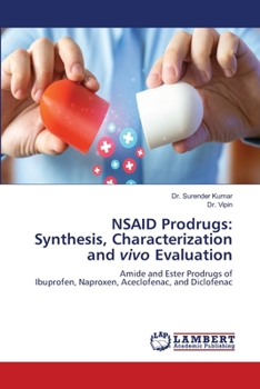 NSAID Prodrugs: Synthesis, Characterization and vivo Evaluation