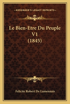 Paperback Le Bien-Etre Du Peuple V1 (1845) [French] Book