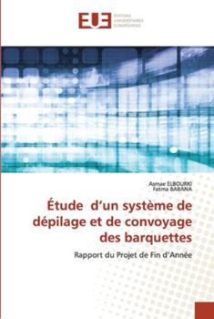 Paperback Étude d'un système de dépilage et de convoyage des barquettes [French] Book