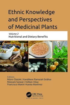 Ethnic Knowledge and Perspectives of Medicinal Plants: Volume 2: Nutritional and Dietary Benefits