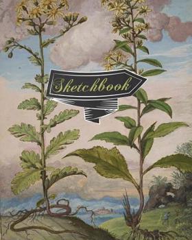 Paperback Sketchbook: Beautiful Vintage Botanicals Cover Sketchbook, 8 x 10, 120 Blank Unlined Pages, Artist Sketchbook For Drawing, Doodlin Book