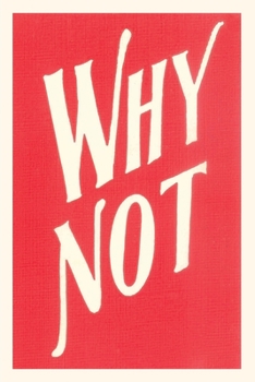 Paperback Vintage Journal Why Not? Book