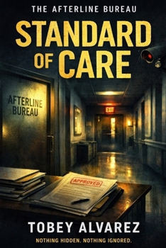 THE AFTERLINE BUREAU: STANDARD OF CARE