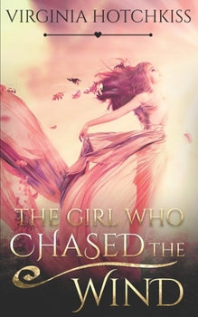 Paperback The Girl Who Chased The Wind Book