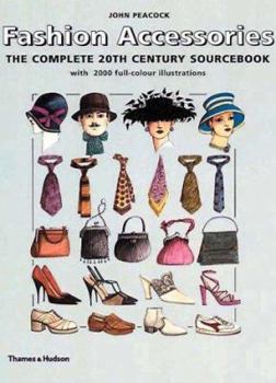 Hardcover Fashion Accessories: The Complete 20th Century Sourcebook Book