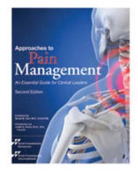 Paperback Approaches to Pain Management: An Essential Guide for Clinical Leaders Book